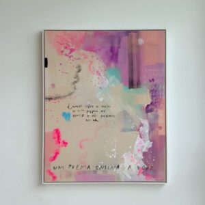 Quadro Dancei sobre os versos de um poema | 102 x 83 cm