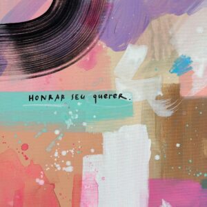 Painel Honrar seu querer | 40 x 50 cm